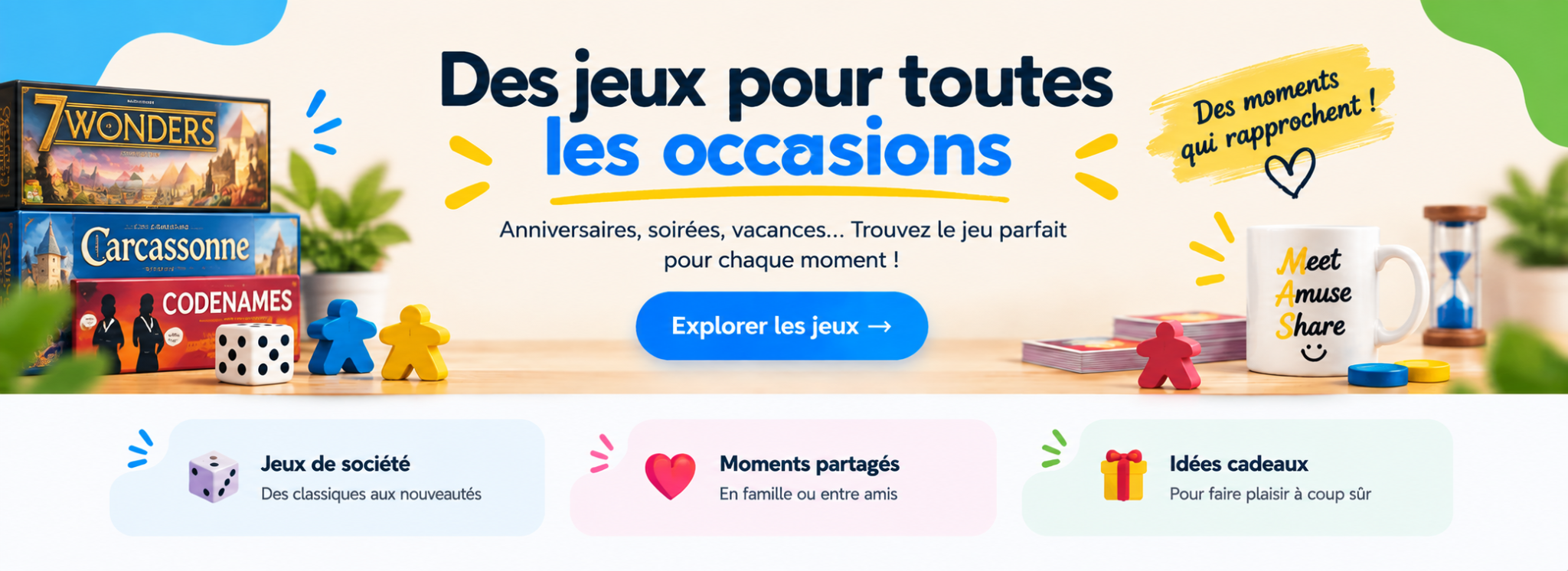 Des jeux pour toutes les occasions : anniversaires, soirées, vacances. Explorer les jeux.